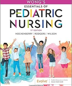 Test Bank for Wongs Essentials of Pediatric Nursing
