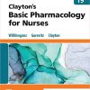 Test Bank for Clayton’s Basic Pharmacology for Nurses