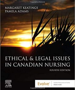 Test Bank for Ethical & Legal Issues in Canadian Nursing