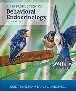 Test Bank for An Introduction to Behavioral Endocrinology