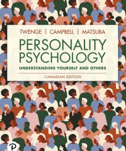 Test Bank for Personality Psychology, Understanding Yourself and Others, Jean M. Twenge, Campbell & Matsuba, 1st Canadian Edition