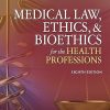 Test Bank for Medical Law- Ethics- & Bioethics