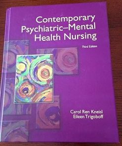 Test Bank for Contemporary Psychiatric-Mental Health Nursing, Carol Ren Kneisl & Eileen Trigoboff, 3rd Edition