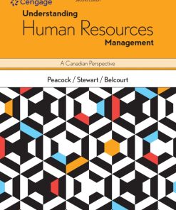 Test Bank for Understanding Human Resources Management, A Canadian Perspective, Melanie Peacock, Stewart & Belcourt, 2nd Edition