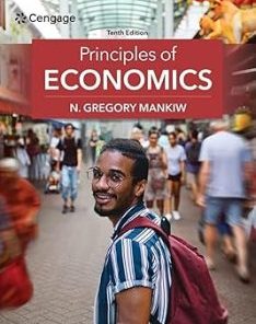 Test Bank for Principles of Economics, N. Gregory Mankiw, 10th Edition