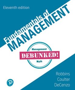 Test Bank for Fundamentals of Management, Stephen P. Robbins, Mary A. Coulter & David A. De Cenzo, 11th Edition