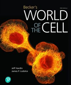 Solutions Manual for Becker's World of the Cell, Jeff Hardin & James P. Lodolce, 10th Edition