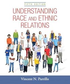 Test Bank for Understanding Race and Ethnic Relations, Vincent N. Parrillo, 5th Edition