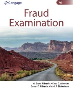Solutions Manual for Fraud Examination, W. Steve Albrecht, Chad O. Albrecht, Conan C. Albrecht & Mark F. Zimbelman, 7th Edition