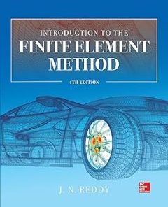 Solutions Manual for Introduction to the Finite Element Method, J. N. Reddy, 4th Edition