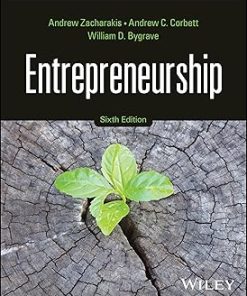 Test Bank for Entrepreneurship, Andrew Zacharakis, Bygrave & Corbett, 6th Edition