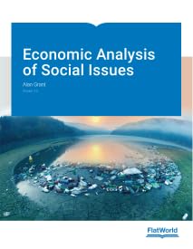 Solutions Manual for Economic Analysis of Social Issues, Alan Grant, v3.0