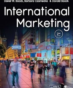 Test Bank for International Marketing, Daniel W. Baack, Barbara Czarnecka & Donald E. Baack, 2nd Edition