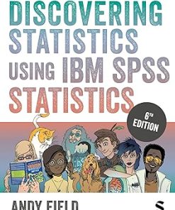 Test Bank for Discovering Statistics Using IBM SPSS Statistics, Andy Field, 6th Edition
