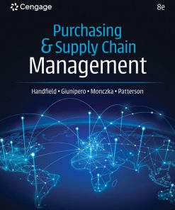 Solutions Manual for Purchasing and Supply Chain Management, Robert B. Handfield, Giunipero, Monczka & Patterson, 8th Edition