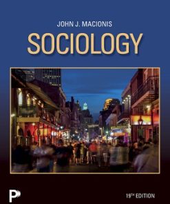 Test Bank for Sociology, John J Macionis, 19th Edition