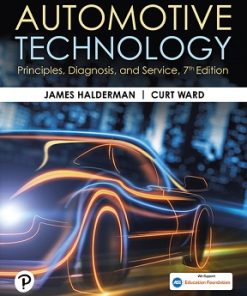 Solutions Manual for Automotive Technology, Principles, Diagnosis and Service, James D. Halderman & Curt Ward, 7th Edition
