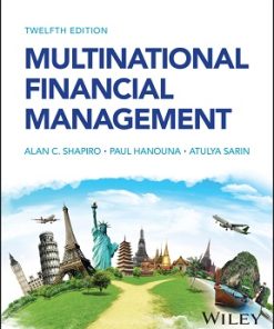 Solutions Manual for Multinational Financial Management, Alan C. Shapiro, Paul Hanouna & Atulya Sarin, 12th Edition
