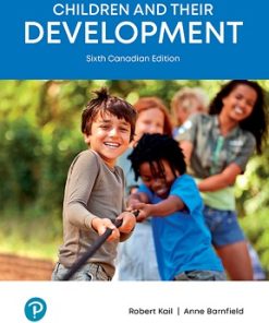 Test Bank for Children and Their Development, Robert V. Kail & Anne M.C. Barnfield, 6th Canadian Edition