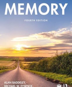 Test Bank for Memory, Alan Baddeley, Michael W. Eysenck & Michael C. Anderson, 4th Edition