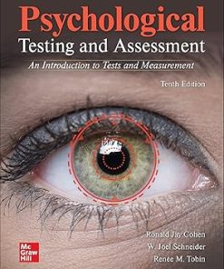 Test Bank for Psychological Testing and Assessment, An Introduction To Tests and Measurement, Ronald Jay Cohen, Schneider & Tobin, 10th Edition