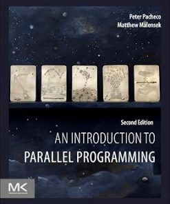 Solutions Manual for An Introduction to Parallel Programming, Peter Pacheco & Matthew Malensek, 2nd Edition