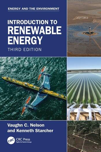 Solutions Manual for Introduction to Renewable Energy, Vaughn C. Nelson & Kenneth L. Starcher, 3rd Edition
