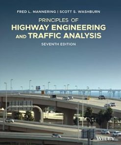 Solutions Manual for Principles of Highway Engineering and Traffic Analysis, Fred L. Mannering & Scott S. Washburn, 7th Edition